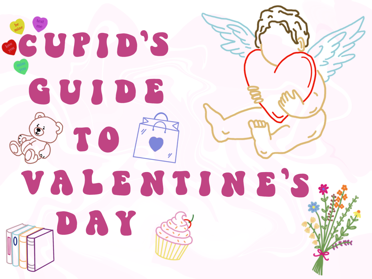 Cupid’s guide to Valentine’s Day